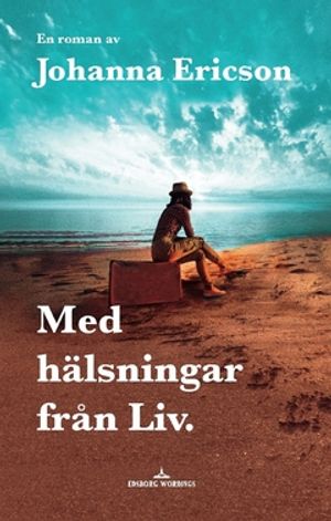 Med hälsningar från Liv - inaktuell