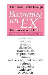 Becoming an ex : the process of role exit