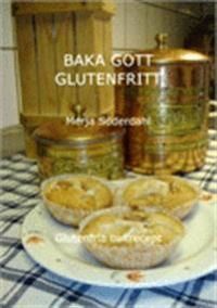 Baka gott glutenfritt | 1:a upplagan