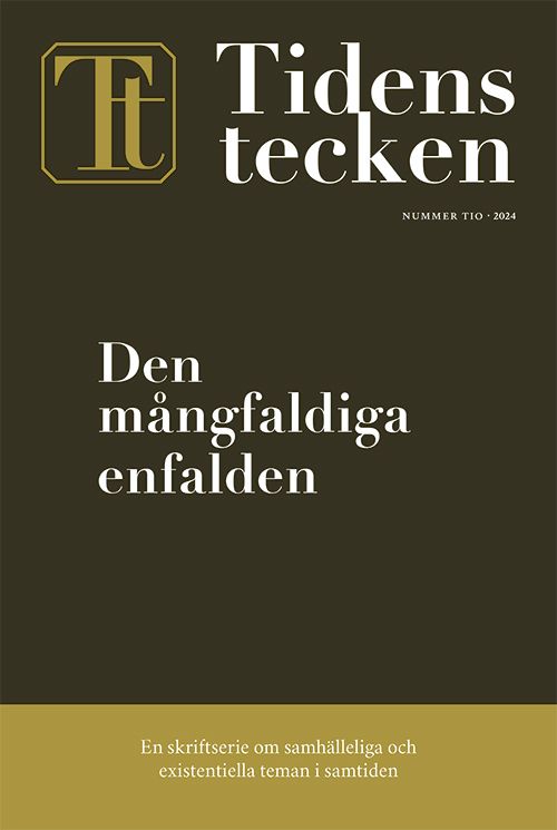 Tidens tecken nr 10 (2024) Den mångfaldiga enfalden | 0:e upplagan