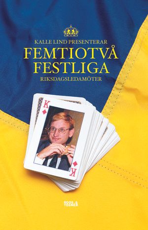 Femtiotvå festliga riksdagsledamöter | 1:a upplagan