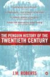 The penguin history of the twentieth century