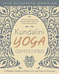 Kundalini Yoga Demystified