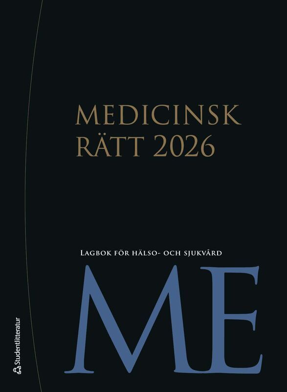 Medicinsk rätt 2026 : lagbok för hälso- och sjukvård | 3:e upplagan
