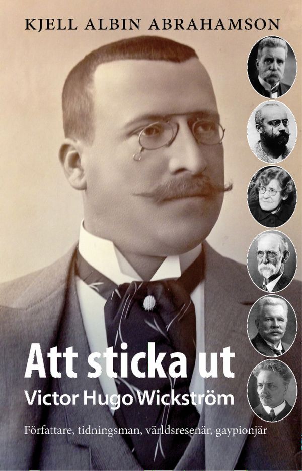 Att sticka ut - Victor Hugo Wickström | 1:a upplagan