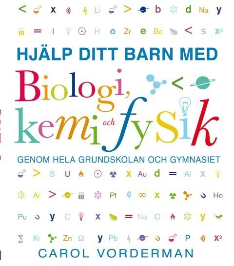 Hjälp ditt barn med biologi, kemi och fysik | 1:a upplagan