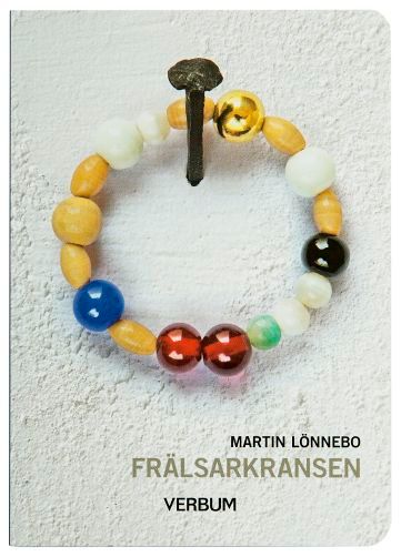 Frälsarkransen : övning i livsmod, livslust, självbesinning och i att leva nära Gud. | 7:e upplagan