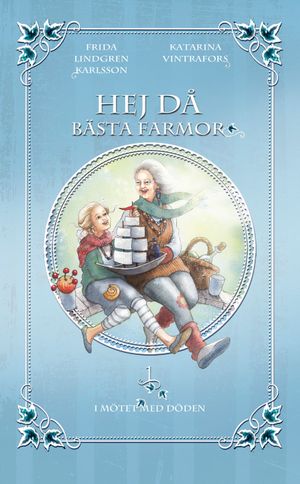 Hej då, bästa farmor | 1:a upplagan