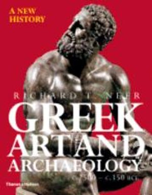 Greek Art and Archaeology: A New History, C.2500-C.150 BCE | 1:a upplagan