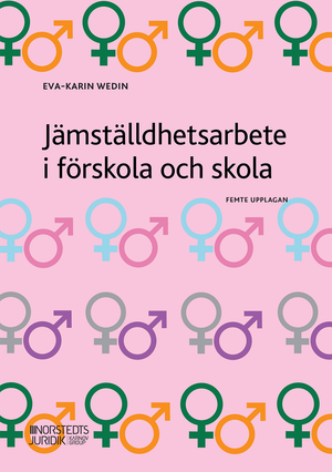 Jämställdhetsarbete i förskola och skola | 5:e upplagan