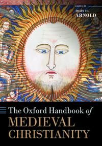 The Oxford Handbook of Medieval Christianity | 0:e upplagan