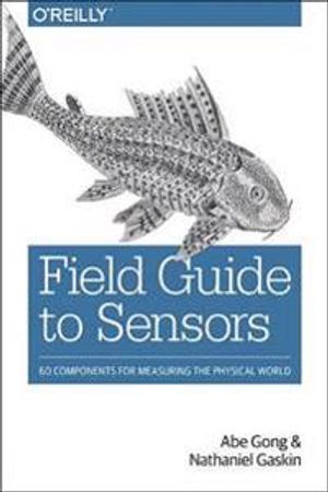 Field Guide to Sensors | 1:a upplagan