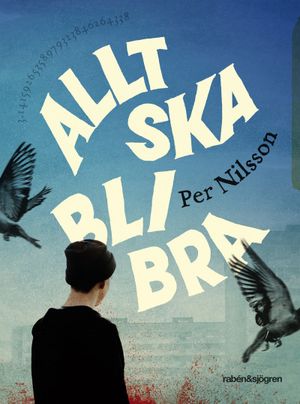 Allt ska bli bra | 1:a upplagan