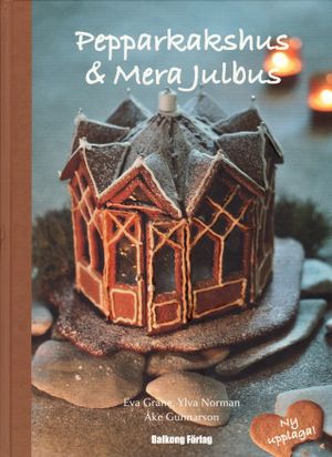 Pepparkakshus & Mera julbus |  2:e upplagan