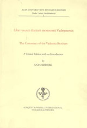 Liber usuum fratrum monasterii Vadstenensis The customary of the Vadstena Brothers