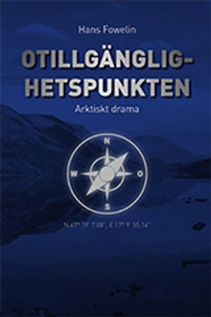 Otillgänglighetspunkten - arktiskt drama | 1:a upplagan