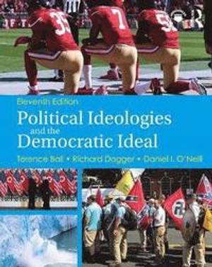 Political Ideologies and the Democratic Ideal | 11:e upplagan