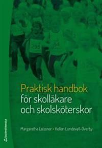 Praktisk handbok för skolläkare och skolsköterskor | 1:a upplagan