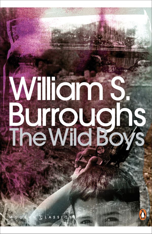 The Wild Boys | 0:e upplagan