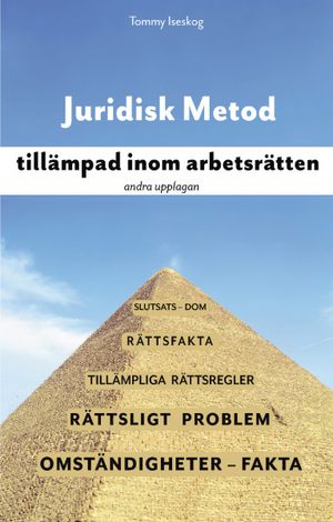 Juridisk Metod tillämpad inom arbetsrätten |  2:e upplagan