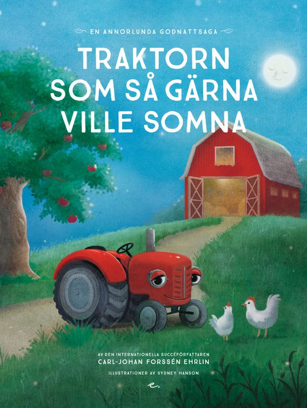 Traktorn som så gärna ville somna : en annorlunda godnattsaga | 1:a upplagan