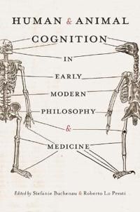 Human and Animal Cognition in Early Modern Philosophy and Medicine | 0:e upplagan