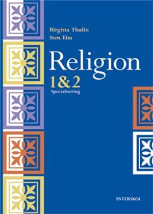 Religion 1 & 2 : specialisering | 3:e upplagan