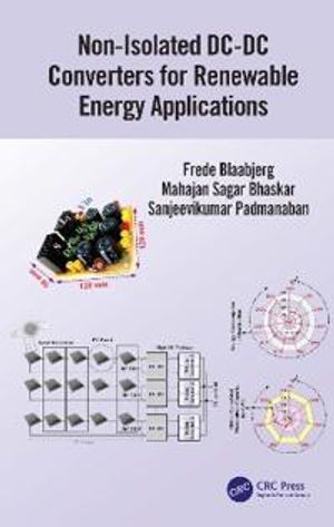 Non-Isolated DC-DC Converters for Renewable Energy Applications | 1:a upplagan