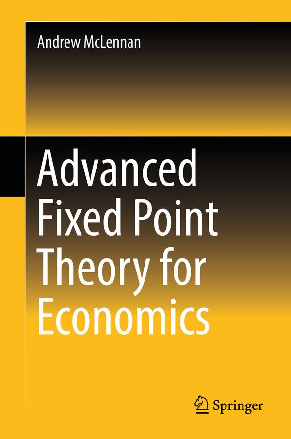 Advanced Fixed Point Theory for Economics | 1:a upplagan
