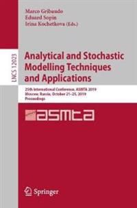 Analytical and Stochastic Modelling Techniques and Applications