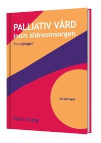 Palliativ vård inom äldreomsorgen | 5:e upplagan