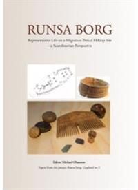 Runsa Borg : representative life on a Migration Period hilltop site – a Scandinavian perspective