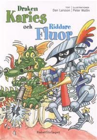 Draken Karies och Riddare Fluor | 7:e upplagan