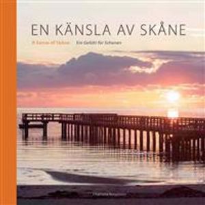 En känsla av Skåne/ A sense of Skåne/ Ein Gefühl für Schonen | 1:a upplagan