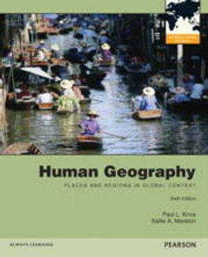 Human Geography: Places and Regions in Global Context, Books a la Carte Edition | 6:e upplagan