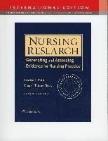 Nursing Research : Generating and Assessing Evidence for Nursing Practice