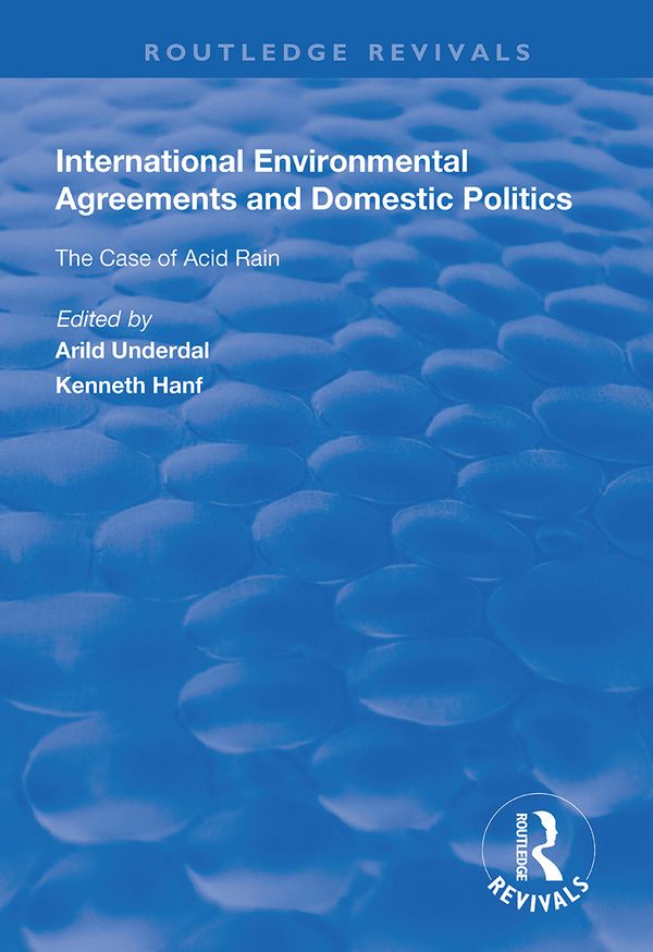 International Environmental Agreements and Domestic Politics | 1:a upplagan