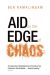 Aid on the Edge of Chaos (2015)