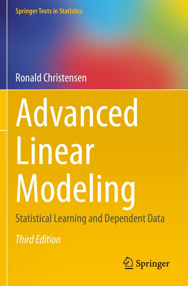 Advanced Linear Modeling: Statistical Learning and Dependent Data (Springer Texts in Statistics) | 3:e upplagan