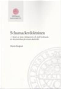 Schumackerdoktrinen : i ljuset av nyare rättspraxis och med beaktande av dess inverkan på svensk skatterätt | 1:a upplagan