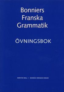 Bonniers Franska Grammatik Övningsbok