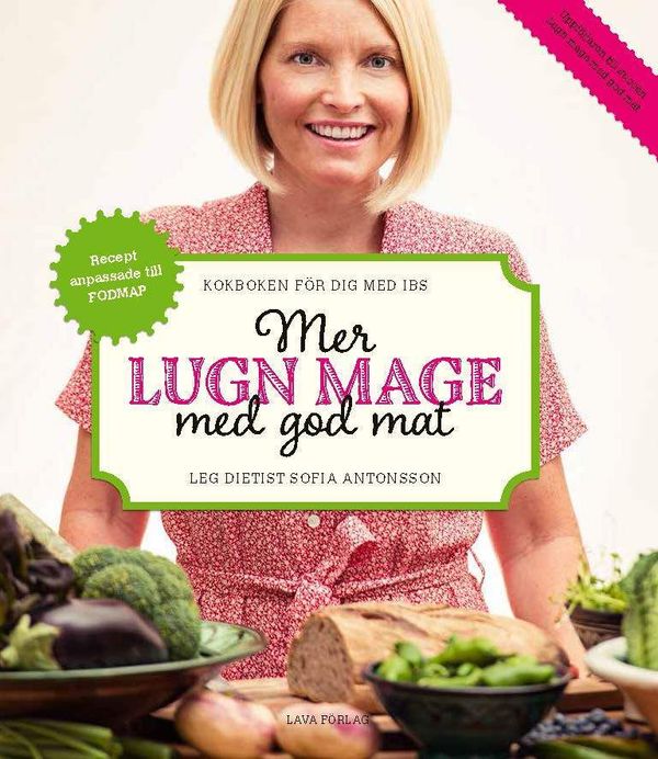 Mer lugn mage med god mat : kokboken för dig med IBS | 1:a upplagan