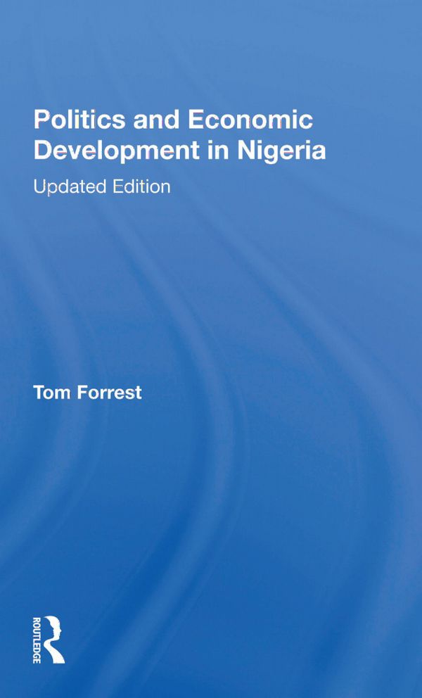 Politics And Economic Development In Nigeria | 1:a upplagan