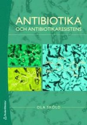 Antibiotika och antibiotikaresistens | 1:a upplagan