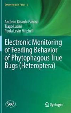 Electronic Monitoring of Feeding Behavior of Phytophagous True Bugs (Heteroptera) | 1:a upplagan