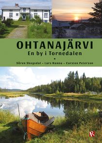 Ohtanajärvi : En by i Tornedalen