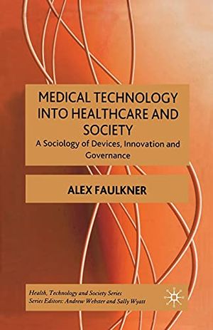 Medical Technology into Healthcare and Society | 1:a upplagan