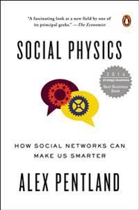 Social Physics: How Social Networks Can Make Us Smarter | 0:e upplagan