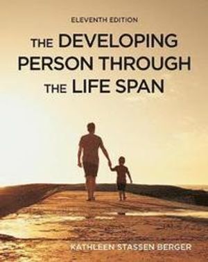 The Developing Person Through the Life Span | 11:e upplagan