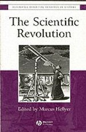 The Scientific Revolution: The Essential Readings | 1:a upplagan